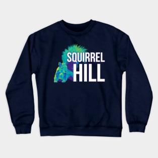 Squirrel Hill Pittsburgh Neighborhood Colorful Crewneck Sweatshirt